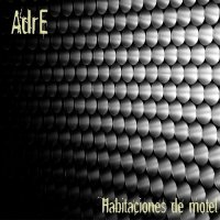 Adre T - Habitaciones De Motel (2015)