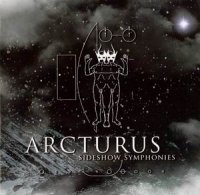 Arcturus - Sideshow Symphonie (2005)  Lossless