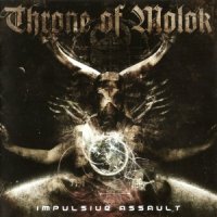 Throne Of Molok - Impulsive Assault (2011)