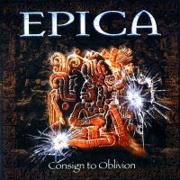 Epica - Consign to Oblivion (2005)