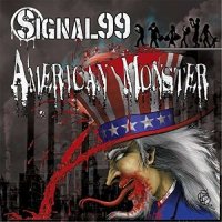 Signal 99 - American Monster (2017)