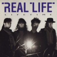 Real Life - Lifetime (1990)