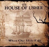 The House Of Usher - When Our Idols Fall. The Rare And The Obscure (2007)