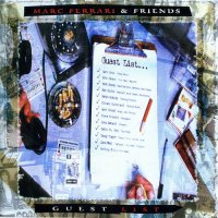 Marc Ferrari And Friends - Guest List (1995)