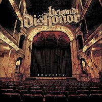 Beyond Dishonor - Travesty (2011)