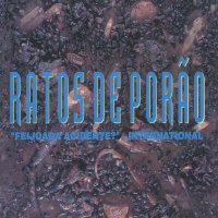 Ratos De Porao - Feijoada Acidente? International [Remastered 2007] (1995)  Lossless