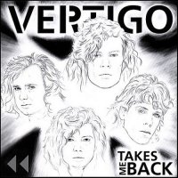 Vertigo - Takes Me Back (2006)