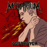 Mysarium - Destroyer (2014)