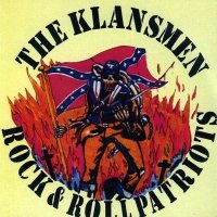 The Klansmen - Rock’N’Roll Patriots (1991)