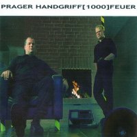 Prager Handgriff - [1000] Feuer (2002)