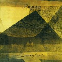 Rapoon - Easterly 6 Or 7 (2012)