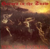 Heroes In The Snow - Viking Power Rock´n´Roll (1994)