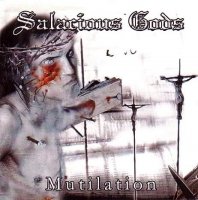 Salacious Gods - Mutilation (2002)