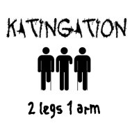 Katingation - 2 Legs 1 Arm (2014)