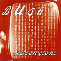 Bush - Sixteen Stone (+Bonus CD) (1994)