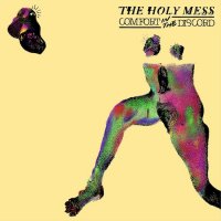 The Holy Mess - Comfort in the Discord (2014)