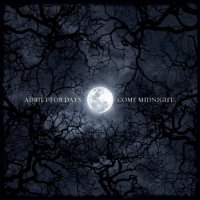 Adrift For Days - Come Midnight​... (2012)