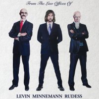 Levin Minnemann Rudess - From the Law Offices [Deluxe Edition] (2016)