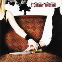 Aesthetic Perfection - A Violent Emotion (2008)