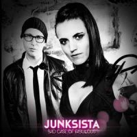 Junksista - Bad Case Of Fabulous (Bonus Tracks Version) (2013)