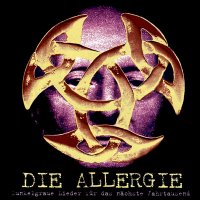 Die Allergie - Dunkelgraue Lieder für das nächste Jahrtausen (1999)