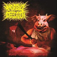 Morbid Defecation - Modifying Putrid Corpses (2016)