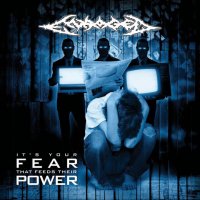 Enraged - It’s Your Fear That Feeds Their Power (2012)