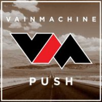 Vain Machine - Push (2014)