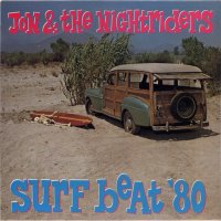 Jon & The Nightriders - Surf Beat \'80 (1980)