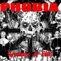 Phobia - Remnants of Filth (2012)