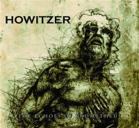 Howitzer - The Echoes Of Prometheus (2012)