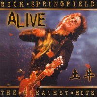 Rick Springfield - The Greatest Hits...Alive (2001)