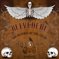 Belvedere - The Revenge Of The Fifth (2016)
