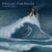 Psychic For Radio - Standing Wave (2012)