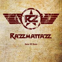 Razzmattazz - Sons Of Guns (2015)