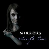 Midnight Caine - Mirrors (2012)