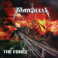 Titan Steele - The Force (2007)