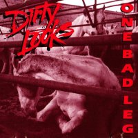 Dirty Looks - One Bad Leg (1994)