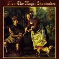 Fire - The magic shoemaker  (Reissue 2009) (1970)