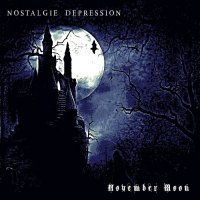 Nostalgie Depression - November Moon (2014)