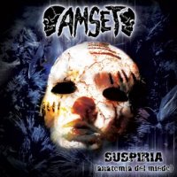 Amset - Suspiria (Anatomia del Miedo) (2007)