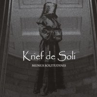 Krief De Soli - Munus Solitudinis (2012)