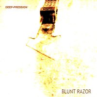 Deep-pression - Blunt Razor (Compilation) (2010)