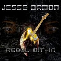 Jesse Damon - Rebel Within (2006)