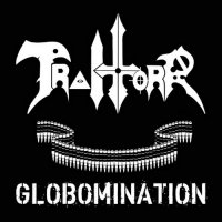 Traitorr - Globomination (2015)