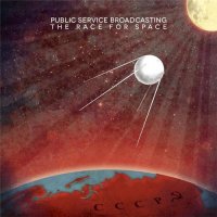 Public Service Broadcasting - The Race For Space (2015)