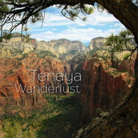 Tenaya - Wanderlust (2016)