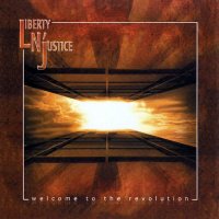 Liberty N\' Justice - Welcome To The Revolution (2004)