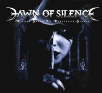 Dawn Of Silence - Wicked Saint Or Righteous Sinner (2010)