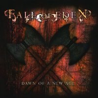 Fall Of Eden - Dawn of A New Age (2006)